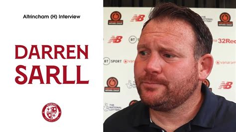 Woking 2 3 Altrincham Darren Sarll Interview Youtube