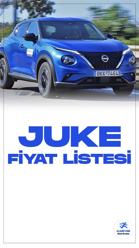 Nissan Juke Ocak 2024 Fiyat Listesi Kariyer Bankası