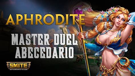 Aphrodite El Antihealing Esta Potente Smite Master Duel Abecedario