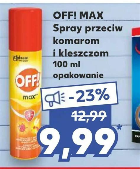 Promocja Off Max Spray Przeciw Komarom I Kleszczom Kaufland