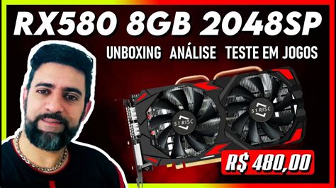 Chegou A Rx 580 2048sp 8gb Unboxing AnÁlise E Teste Em Jogos