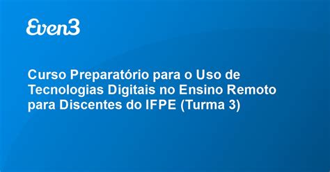 Curso Preparat Rio Para O Uso De Tecnologias Digitais No Ensino Remoto