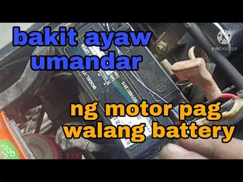 Bakit Ayaw Umandar Ang Motor Pag Walang Battery Youtube