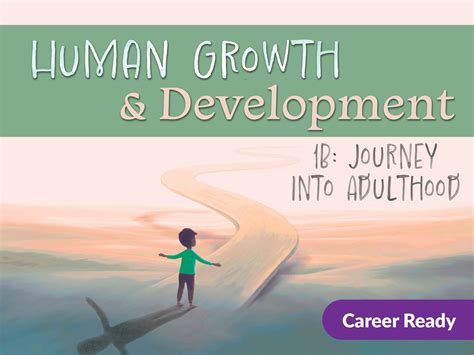 Human Growth And Development B Journey Into Adulthood Edynamic Learning