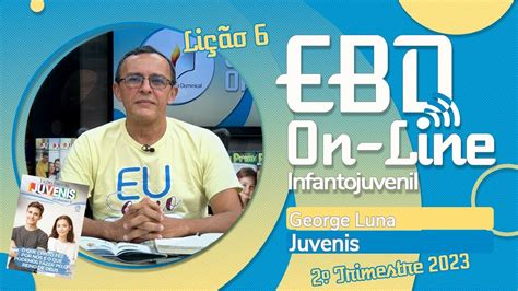 EBD On line Lição 6 Juvenis 2º Trimestre de 2023 07 05 2023