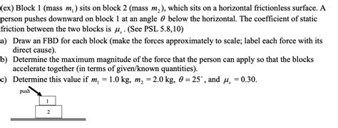 Answered Ex Block 1 Mass M₁ Sits On Block 2 Bartleby