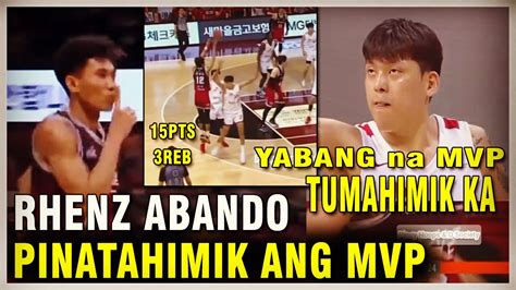 Rhenz Abando Pinahiya At Pinatahimk Ang Kbl Mvp Anyang Kgcsk Knights