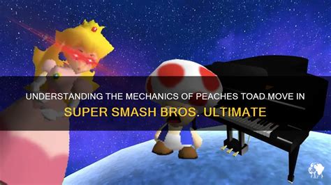 Understanding The Mechanics Of Peaches Toad Move In Super Smash Bros