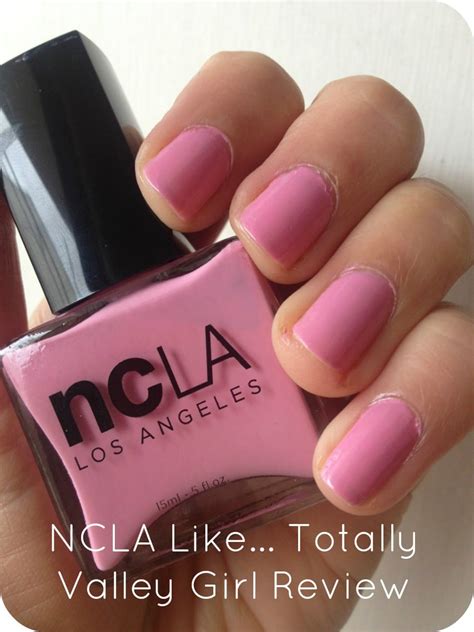 Ncla Like Totally Valley Girl Review Logical Harmony