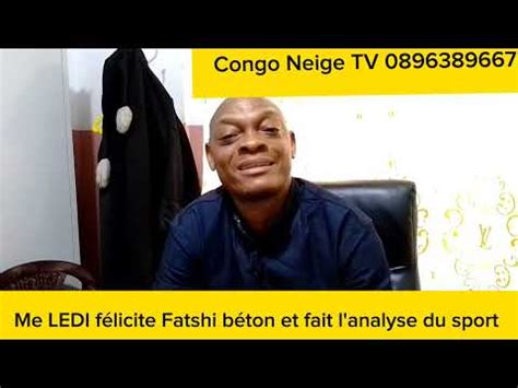 Rdc Me Ledi F Licite Fatshi B Ton Et Fait L Analyse Du Sport Youtube