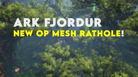 Ark New Op Mesh Rathole On Fjordur Unraidable Youtube