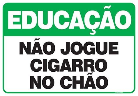 PLACA NÃO JOGUE CIGARROS NO CHÃO Jogos Cigarros