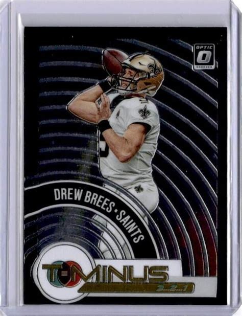 Donruss Optic Drew Brees T Minus Insert Tm New Orleans