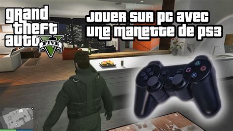 TUTO Jouer à GTA V PC avec une Manette de PS3 YouTube