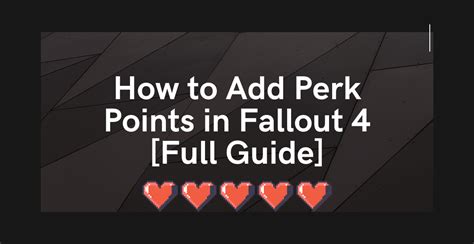 How To Add Perk Points In Fallout 4 Full Guide Broughted