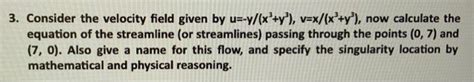 Solved 3 Consider The Velocity Field Given By