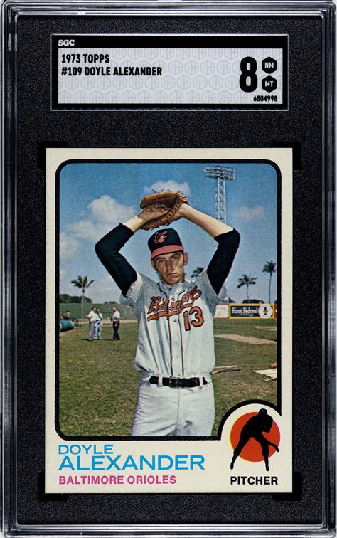 1973 Topps Baseball 109 Doyle Alexander Baltimore Orioles SGC 8 NM