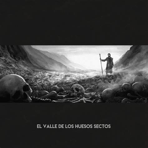 El Valle De Los Huesos Secos Live Song And Lyrics By Cantos Lldm