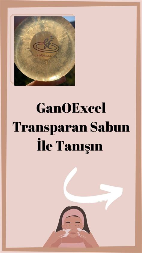 Ganoexcel Transparan Sabun Sabun Cilt R Nleri Cilt