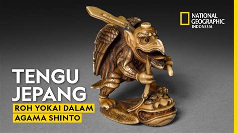 Kisah Tengu Mitologi Jepang Dari Makhluk Jahat Hingga Dewa Pelindung