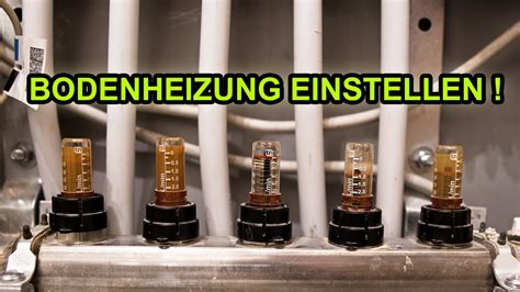 Fu Bodenheizung Einstellen Und Durchfluss Regulieren Tutorial