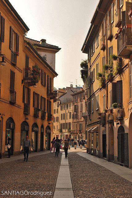 Beautiful Streets Of Milano Italy Beautiful Streets Beautiful Places