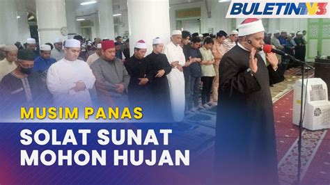 MUSIM PANAS 200 Penduduk Solat Sunat Istisqa Mohon Hujan YouTube