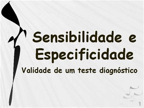 Sensibilidade E Especificidade Validade De Um Teste Diagnstico