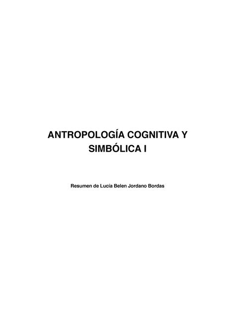 antropología Cognitiva I Resumen Completo ANTROPOLOGÍA COGNITIVA Y