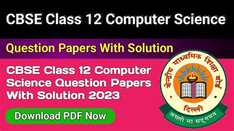 Cbse Class Computer Science Question Papers With Solution Pdf