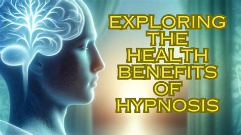 Exploring The Health Benefits Of Hypnosis Release Hypnosis