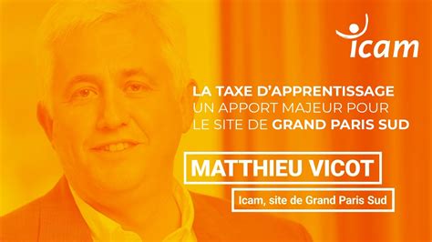 Taxe D Apprentissage Soutenez L Icam Site De Grand Paris Sud En