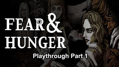 Fear And Hunger Playthrough Part 1 YouTube