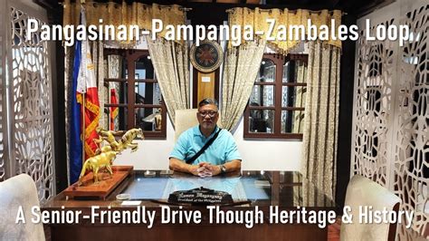 Pangasinan Pampanga Zambales Loop. A Senior-Friendly Road Trip Through ...