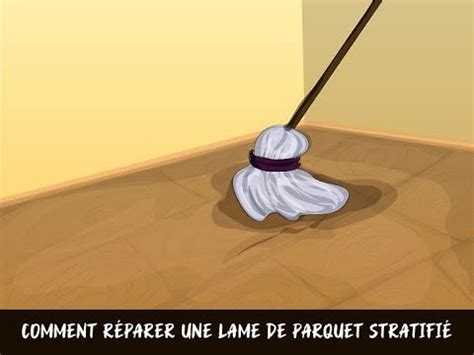 Comment réparer une lame de parquet stratifié YouTube