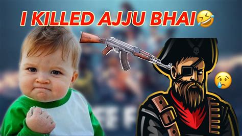 I Kill Ajju Bhai Total Gaming Total Gaming Funny Moments