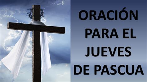 Oraciones De Pascua Jueves Santo Oraciones Religiosas Cristianas