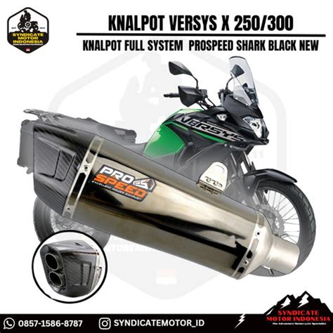 Jual Knalpot Prospeed Versys X 250 Black Shark Full System Jakarta