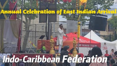 INDO CARIBBEAN FEDERATION ANNUAL CELEBRATION OF EAST INDIAN ARRIVAL