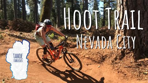 Hoot Mountain Bike Trail Nevada City California Youtube