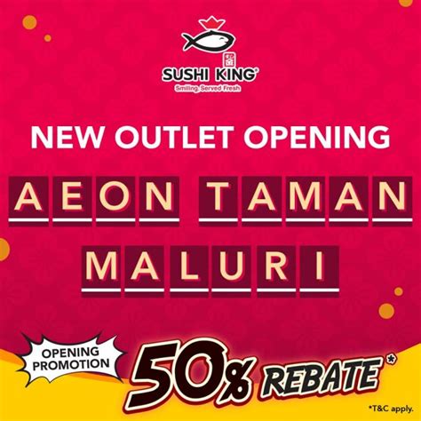 Sushi King Aeon Taman Maluri Opening Promotion Off Aug