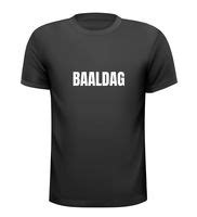 Baaldag T Shirt Voordelig En Ruime Keus