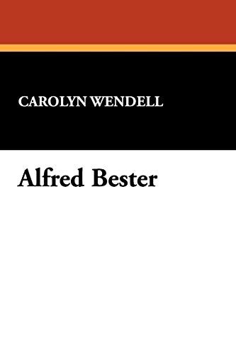 Alfred Bester (Starmont Reader's Guide) by Wendell, Carolyn: Near Fine ...