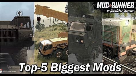 Spintires Mudrunner Top Biggest Mods Youtube