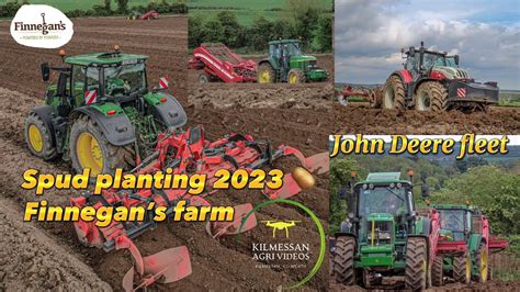 SPUD PLANTING 2023 JOHN DEERE FLEET FINNEGAN S FARM YouTube