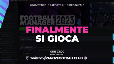 FM23 è USCITO FINALMENTE SI GIOCA RACCONTIAMO LA NOSTRA PRIMA