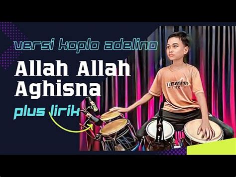 Allah Allah Aghisna Cover Kendang Cilik Adelino Youtube