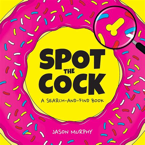 Spot The Cock A Search And Find Book Uk Murphy Jason 9781787835900 Books