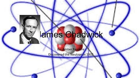 James Chadwick Discovery Of Neutron