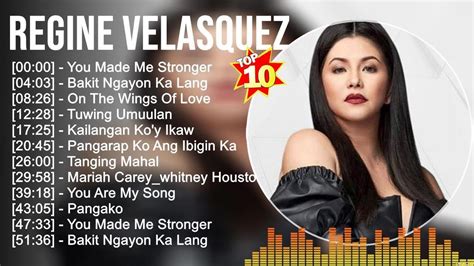 R E G I N E V E L A S Q U E Z Greatest Hits Best Songs Tagalog Love